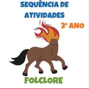 Sequência de atividades: Folclore 3° ano
