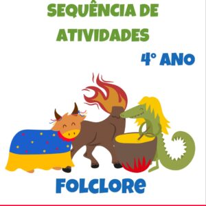 Sequência de atividades: Folclore 4° ano