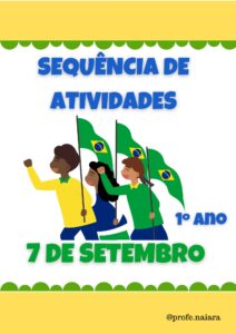 Sequência de atividades: Sete de setembro 1° ano