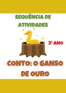 Sequência: Conto O Ganso de ouro 3° ano