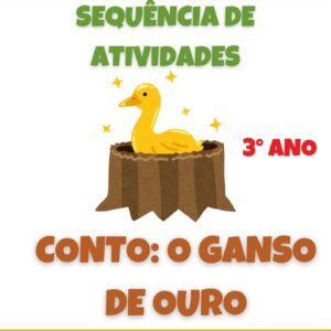 Sequência: Conto O Ganso de ouro 3° ano