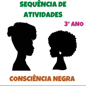 Sequência de atividades: Consciência negra 3° ano