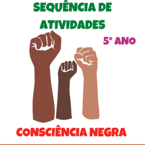 Sequência de atividades: Consciência negra 5° ano