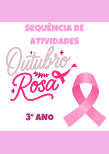 Sequência de atividades: Outubro Rosa 3° ano