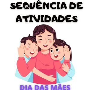 Sequência didática Dia das Mães para 3°ano