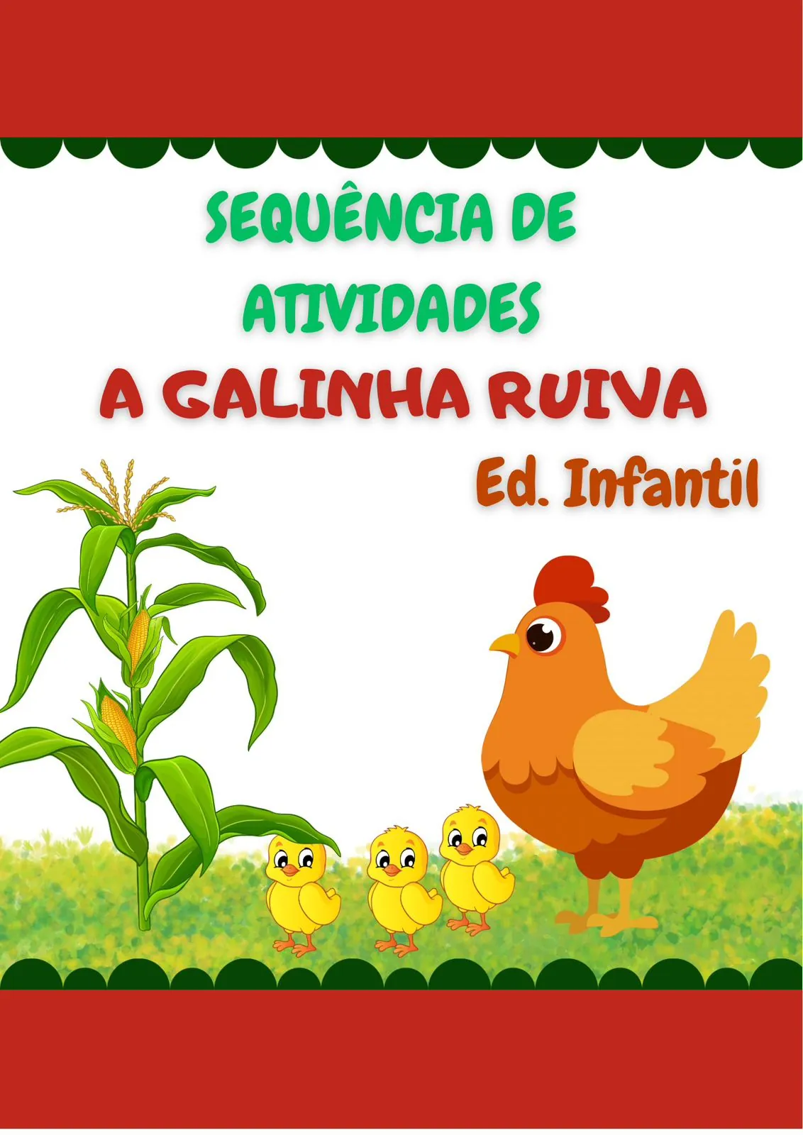 Sequência de Atividades A galinha ruiva - Educação infantil