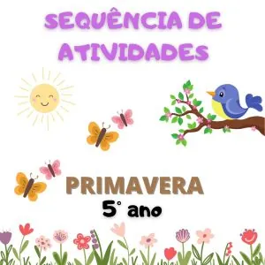 Sequência didática PRIMAVERA 5° Ano