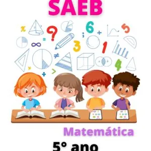 Simulado SAEB Matemática - 5° ano 4ª edição