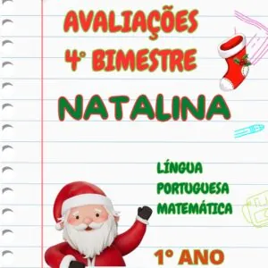 Avaliações 1° ano / 4° Bimestre - Natalina