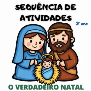 Sequência de Atividades - O verdadeiro Natal 3° ano