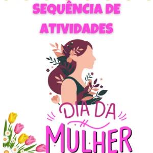 Sequência de Atividades: Dia da Mulher 2° ano