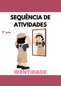 Sequência de atividades: Identidade 5° ano