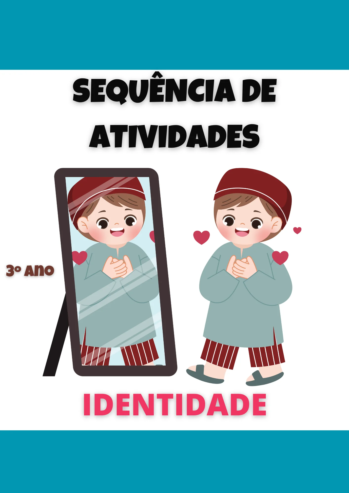 Sequência de atividades: Identidade 3° ano