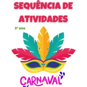 Sequência de Atividades - Carnaval 3° ano