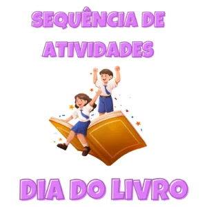Sequência de Atividades: Dia do livro 4° ano
